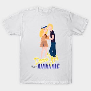 Donna and Bill Mamamia T-Shirt